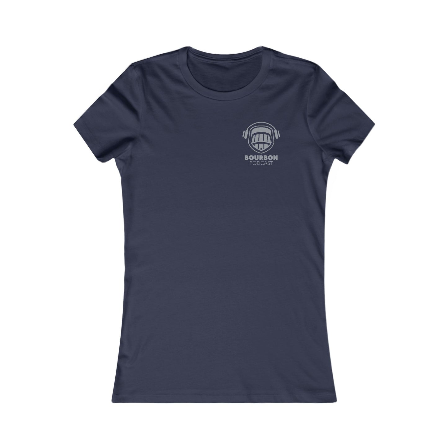 Bourbon Podcast Women's Favorite Tee - Soft Cotton Tee for Bourbon Lovers